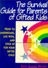 The Survival Guide for Parents of Gifted Kids - Sally Y. Walker